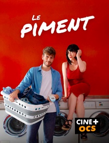 CINÉ Cinéma - Le piment
