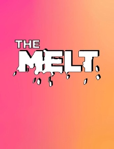 The Melt