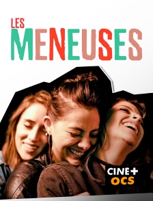 CINÉ Cinéma - Les meneuses