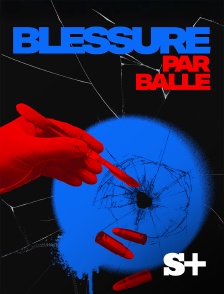 Society+ - Blessure par balle