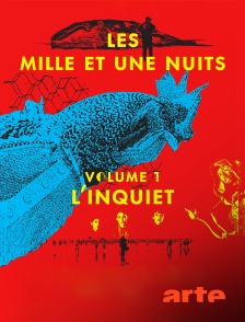 Les mille et une nuits, volume 1 : l'inquiet