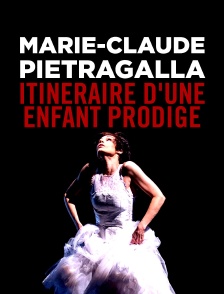 Marie-Claude Pietragalla, itinéraire d'une enfant prodige