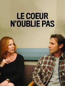 Le coeur n'oublie pas