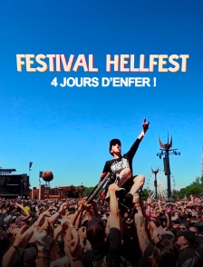 Festival Hellfest : 4 jours d'enfer !