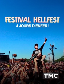 TMC - Festival Hellfest : 4 jours d'enfer !