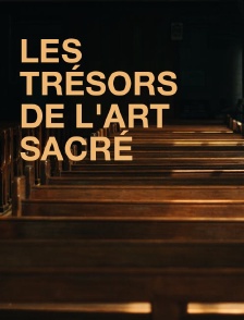 Les trésors de l'art sacré