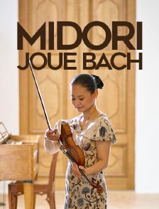 Midori joue Bach