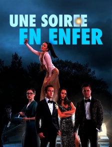 Une soirée en enfer