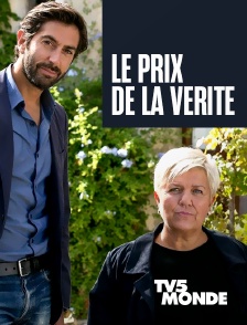 TV5MONDE - Le prix de la vérité