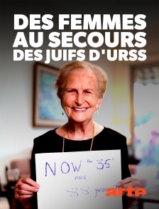 Arte - Des femmes au secours des juifs d'URSS