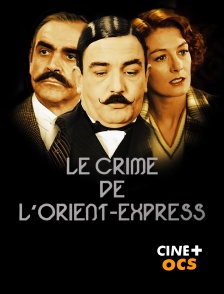 CINÉ Cinéma - Le crime de l'Orient-Express
