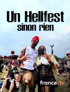 france.tv - Un Hellfest... sinon rien !