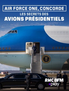 RMC BFM Play - Air Force One, Concorde : les secrets des avions présidentiels