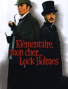 Elémentaire, mon cher... Lock Holmes