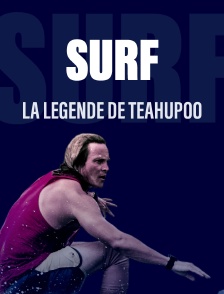 La légende de Teahupoo
