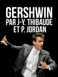 Gershwin par J-Y. Thibaudet et P. Jordan