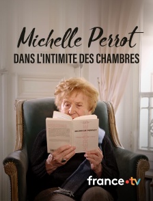 france.tv - Michelle Perrot, dans l'intimité des chambres