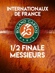 Internationaux de France 2018 - Demi-finales messieurs