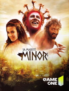 Game One - Sa majesté Minor