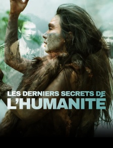 Les derniers secrets de l'humanité