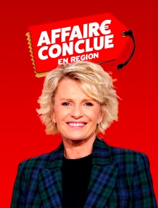 Affaire conclue en région