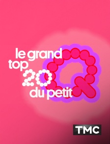 TMC - Le grand top 20 du Petit Q