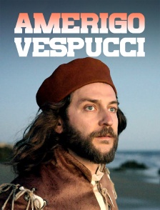 L'Amérique lui doit son nom : Amerigo Vespucci