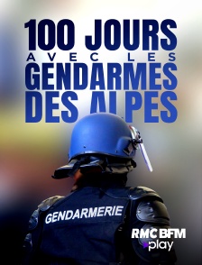 100 jours avec les gendarmes des Alpes