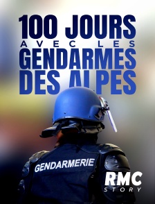 100 jours avec les gendarmes des Alpes