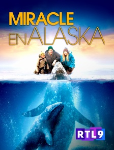 RTL 9 - Miracle en Alaska