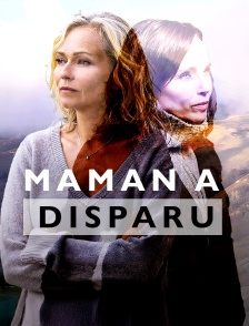 Maman a disparu