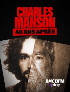 RMC BFM Play - Charles Manson : 40 ans après en replay