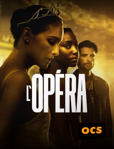 OCS - L'Opéra
