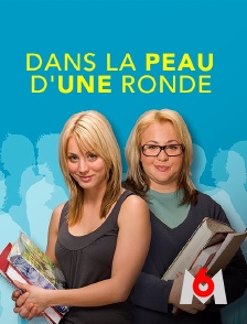 M6 - Dans la peau d'une ronde