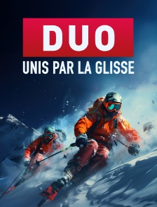 Duo - Unis par la glisse