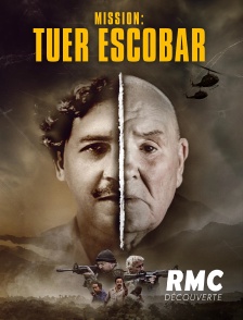 RMC Découverte - Mission : Tuer Escobar