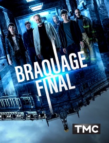 TMC - Braquage final