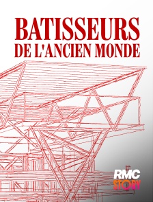 RMC Story - Bâtisseurs de l'ancien monde
