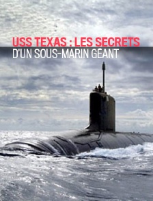 USS Texas : les secrets d'un sous-marin géant