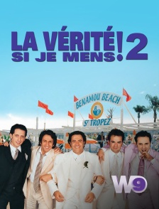W9 - La vérité si je mens ! 2