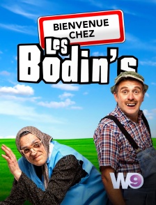 W9 - Bienvenue chez les Bodin's