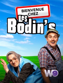 W9 - Bienvenue chez les Bodin's