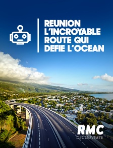 RMC Découverte - Réunion : l'incroyable route qui défie l'océan