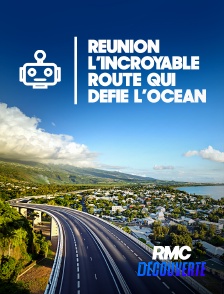 RMC Découverte - Réunion : l'incroyable route qui défie l'océan