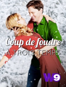 W9 - Coup de foudre à trois temps