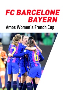 Football - Amos Women's French Cup : FC Barcelone / Bayern Munich