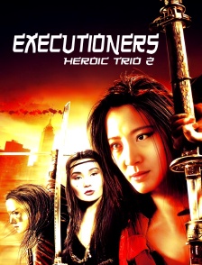 Heroic Trio 2 : Executioners