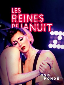 TV5MONDE - Les reines de la nuit
