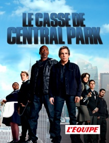 L'Equipe - Le casse de Central Park