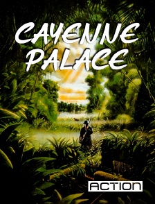 ACTION - Cayenne Palace